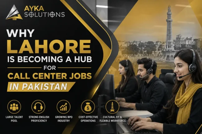 Why Lahore Is Becoming a Hub for Call Center Jobs in Pakistan